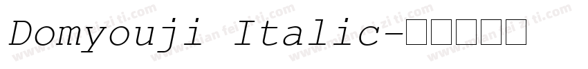 Domyouji Italic字体转换